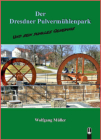 Der Dresdner Pulvermühlenpark und sein dunkles Geheimnis. Coveransicht