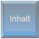 Inhalt Inhalt