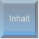 Inhalt Inhalt